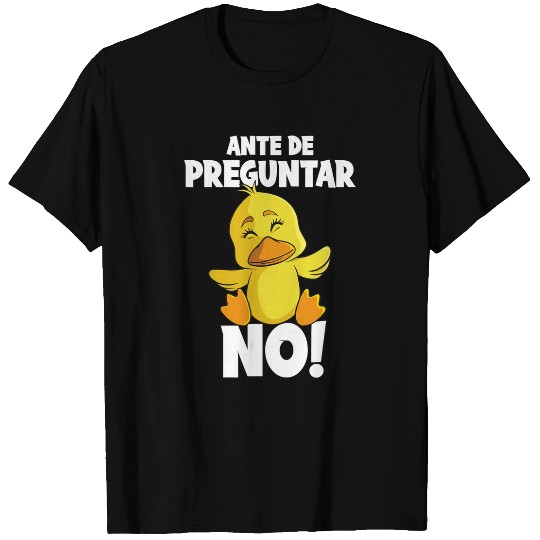 Duck Pet Grumpy Duck Before Asking No T-Shirts