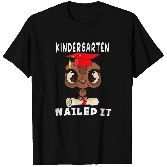 Owl Pet Kindergarten Nailed It Owl Graduation Class of T-Shirts