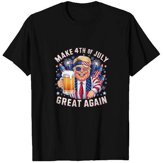Beer Fun Trump Make 4th Of July Great Again Men Drinking Beer 3 T-Shirts