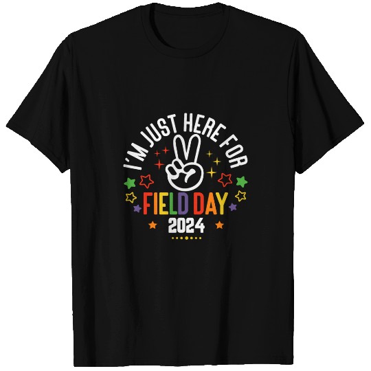 Im Just Here For Field Day 2024 For Teacher Kids Field Day T-Shirts