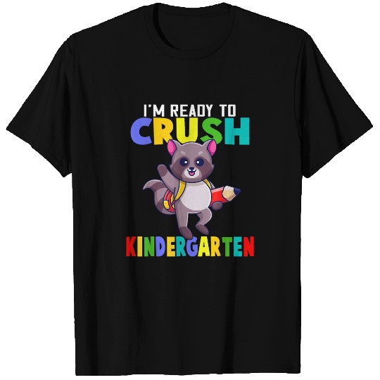 Raccoon Pet I m Ready To Crush Kindergarten Back To School T-Shirts