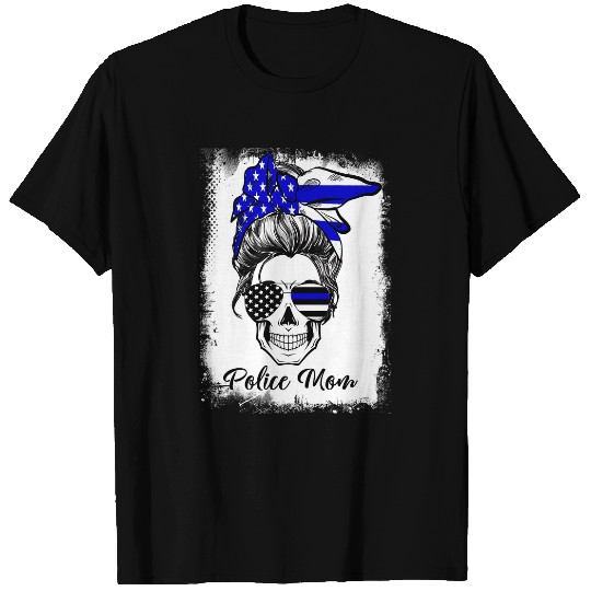 Discover Police Job Bleached Messy Bun Police Mom Back the Blue Line US Flag T-Shirts