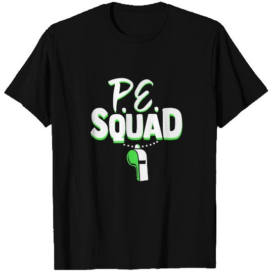 Physical Education Teacher Gift PE Squad Sports Coach T-Shirts
