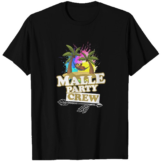 Discover Sloth Pet Malle Party Crew Sloth Mallorca Funny Saying Holiday T-Shirts