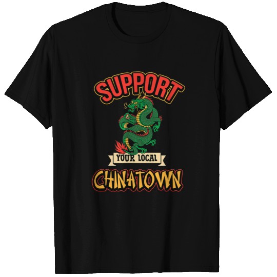 Dragon Pet Support Local Chinatown New York San Francisco Dragon T-Shirts