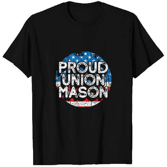 Proud Union Mason Masonry Construction Work Constructionist T-Shirts