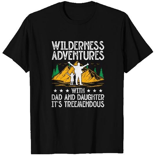 Dad And Daughter WIlderness Explorer Camping Adventure 2 T-Shirts
