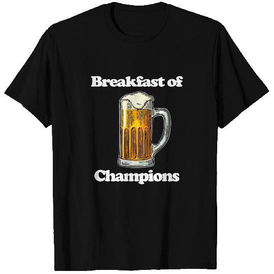 Beer Fun Beer Breakfast of Champions Funny Novelty College Humor T-Shirts