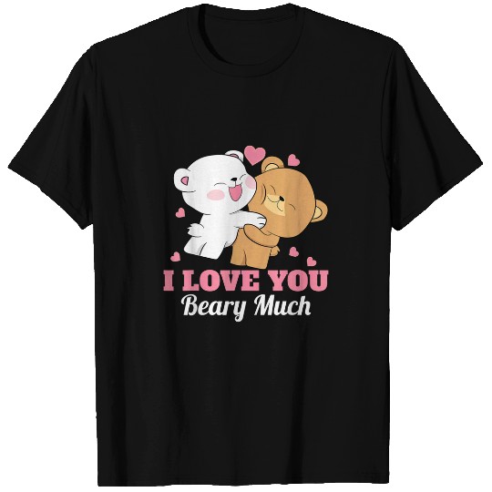 Bear Pet I Love You Beary Much Cute Bear Women Valentines Day T-Shirts