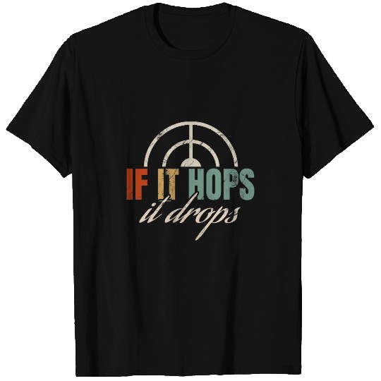 Discover Squirrel Pet Funny If It Hops It Drops Squirrel Hunting T-Shirts