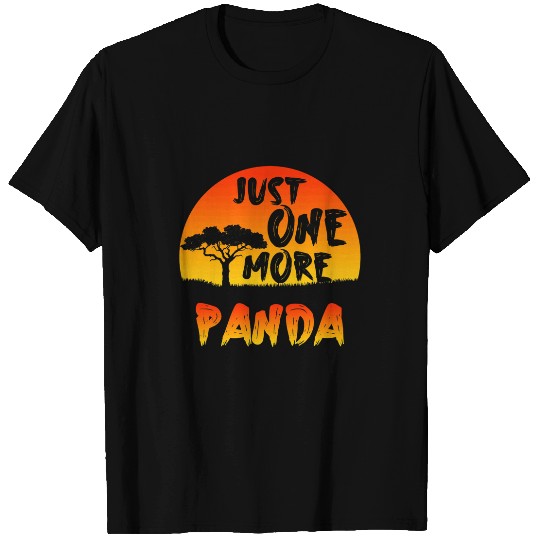 Panda Pet Just One More Panda Inspirational Endangered Animals Quote T-Shirts