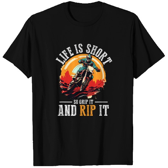 Discover Dirtbike Motocross MX Life is Short so Grip it and Rip it T-Shirts