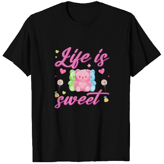 Bear Pet Gummy Bear Life is Sweet Candy Gummy Bear T-Shirts