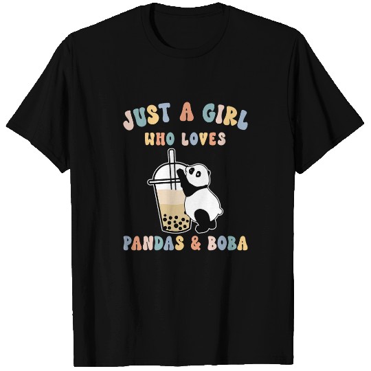 Panda Pet Kawaii Just a girl who loves Pandas and Boba Tea T-Shirts
