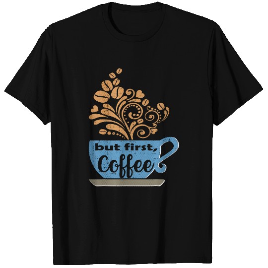 Coffee Fun But First Coffee Blue Java Mug T-Shirts