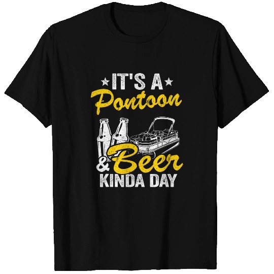 Pontoon Fun It s A Pontoon Beer Kinda Day Lake Life Pontoon Captain T-Shirts