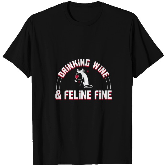 Wines Fun and Feline Fine Cat Lover Design Hobby T-Shirts