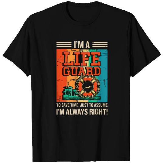 I am a lifeguard Pool Beach lifeguards on duty lifesaver 1 T-Shirts