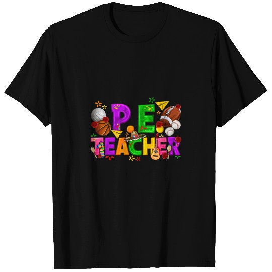 PE Physical Education Teacher Cinco De Mayo Mexican Gifts T-Shirts