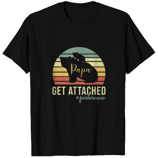 Bear Pet Retro Get Attached Foster Care Dad Papa Bear Adoption Day T-Shirts