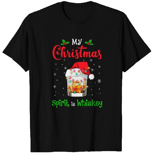 Wines Fun My Christmas Spirit Is Whiskey Funny Drinking Wines Tequila T-Shirts