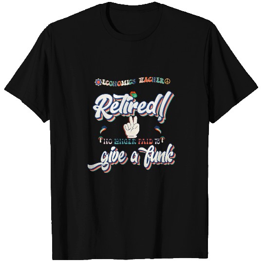 Retro 60s 70s groovy hippy Retired economics Teacher T-Shirts