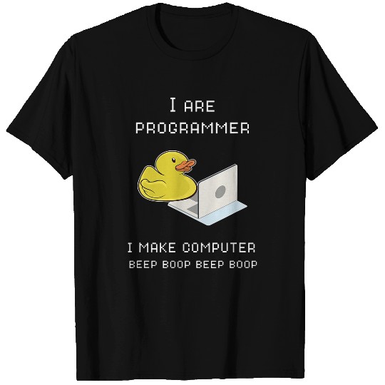Duck Pet I Are Programmer I Make Computer Explain it to the Duck T-Shirts