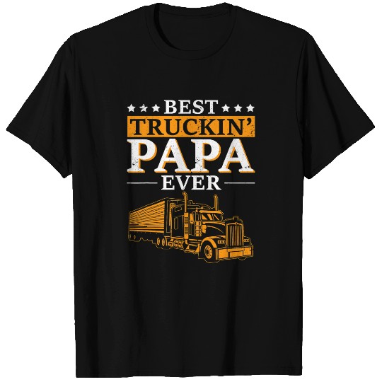 Mens Truckin Papa Ever Funny Trucker Dad Big Rig Fathers Day T-Shirts