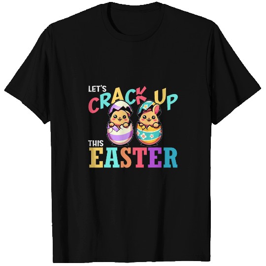 Lets Crack Up This Easter Bunny Egg Hunt Happy Easter Pun 9 T-Shirts