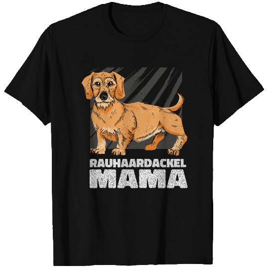 Roughhaired Dachshund Mum Dachshund Gifts Hunting Dog Mother Dog T-Shirts