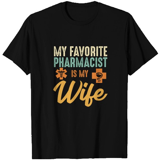 Pharmacist Wife Husband Couples Pharmacy T-Shirts