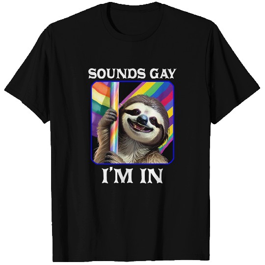 Sloth Pet Sounds Gay I m In Pride Month Rainbow Sloth Wildlife Zoo T-Shirts