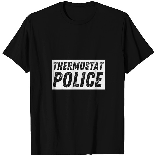 Police Job Thermostat Police Funny Fathers Day Funny Dad Humor 8 T-Shirts