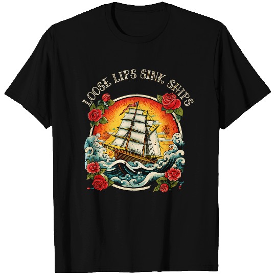 Loose Lips Sink Ships vintages Tattoo T-Shirts