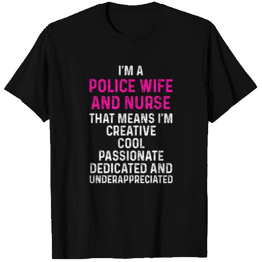Police Wife nurses Life RN Mom 22 T-Shirts