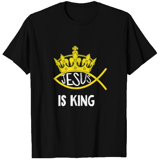 Christian Jesus is King Ichtys Faith Jesus Ichthys4m3 Christ T-Shirts