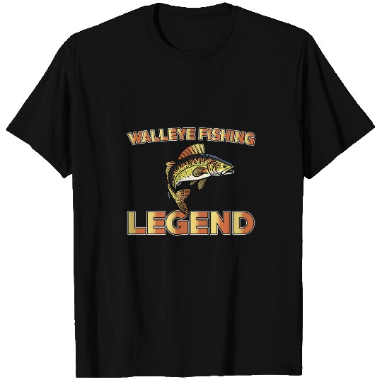 Fishing Great Walleye Fishing Legend Apparel Freshwater Fish Fisher T-Shirts