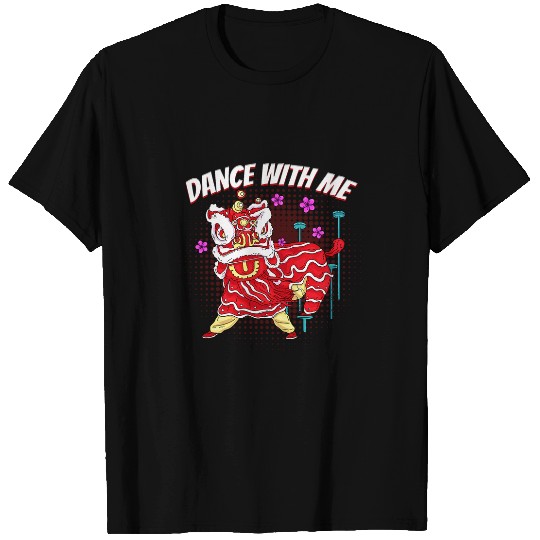 Lion Pet Dance With Me Lion Dance Lunar New Year T-Shirts