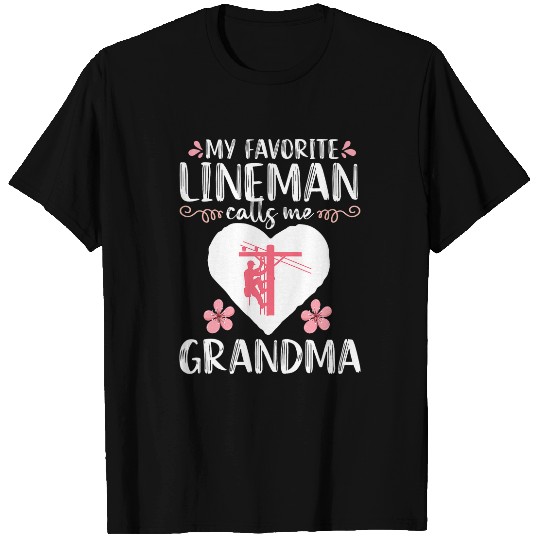 Electrical My Favorite Lineman calls me Grandma Funny Electrician T-Shirts