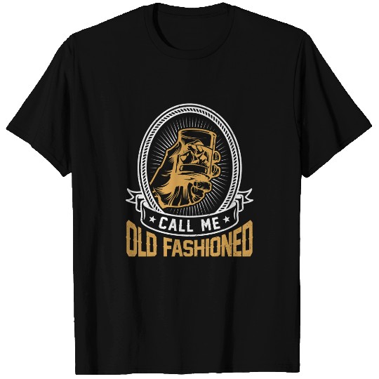 Wines Fun vintages Whiskey Funny Call Me Old Fashioned T-Shirts