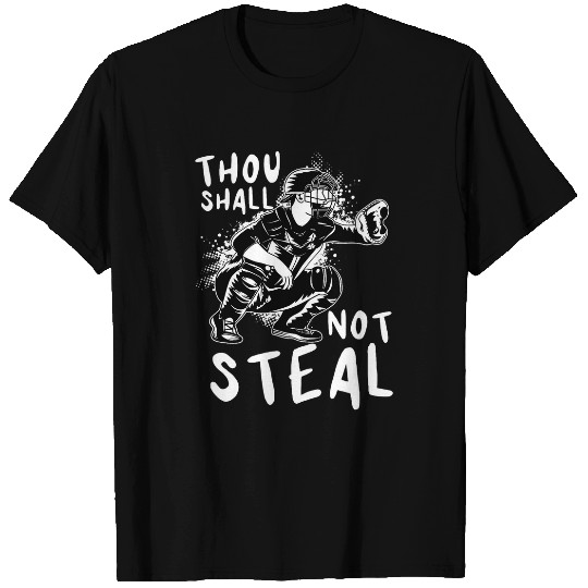 Thou Shall Not Steal Softball Team Sport Player Pitcher Ball T-Shirts