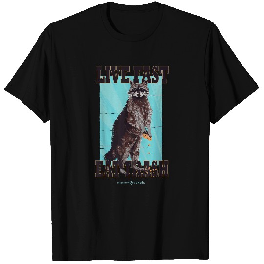Raccoon Pet Live fast eat trash hilarious quote Raccoon animal 3 T-Shirts
