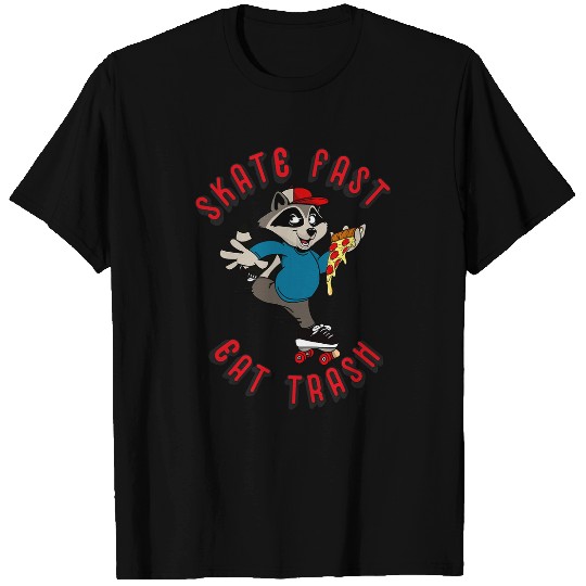 Raccoon Pet Skate Fast Eat Trash Trash Panda T-Shirts