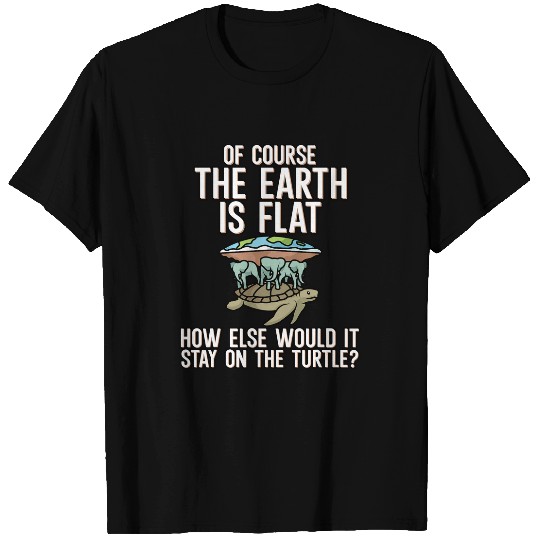 Turtle Pet Modern turtle flat earth society T-Shirts