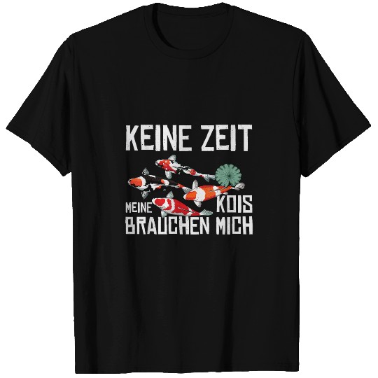 No Time My Koi Carp Breeder Garden Pond Koi Carp T-Shirts