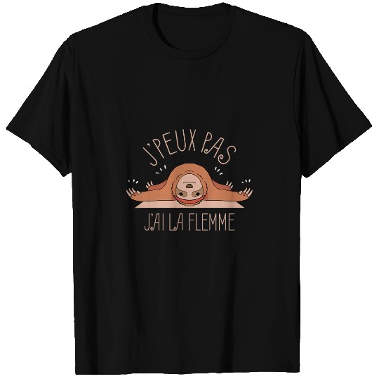 Sloth Pet Humor Gift J Peux Pas J ai La Flemme French Language T-Shirts