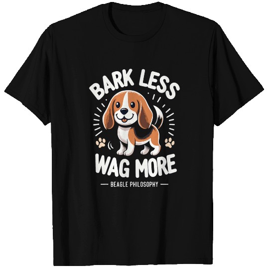 Joyful Beagle Mantra Bark Less Wag More Beagle Philosophy T-Shirts