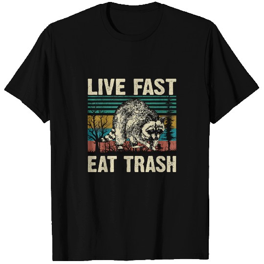 Raccoon Pet Live Fast Eat Trash Raccoon Lover Funny T-Shirts