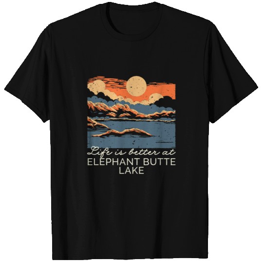 Elephant Pet Butte Lake Lake Life Life Is Better At The Lake T-Shirts