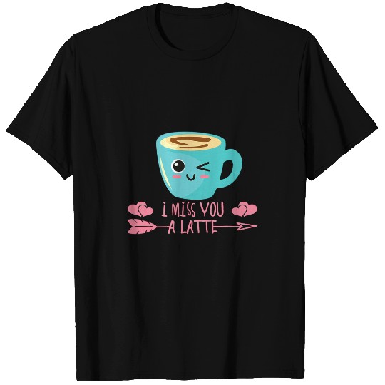 Coffee Fun I Miss You A Latte Valentines Day Coffee Lover In Love 2 T-Shirts